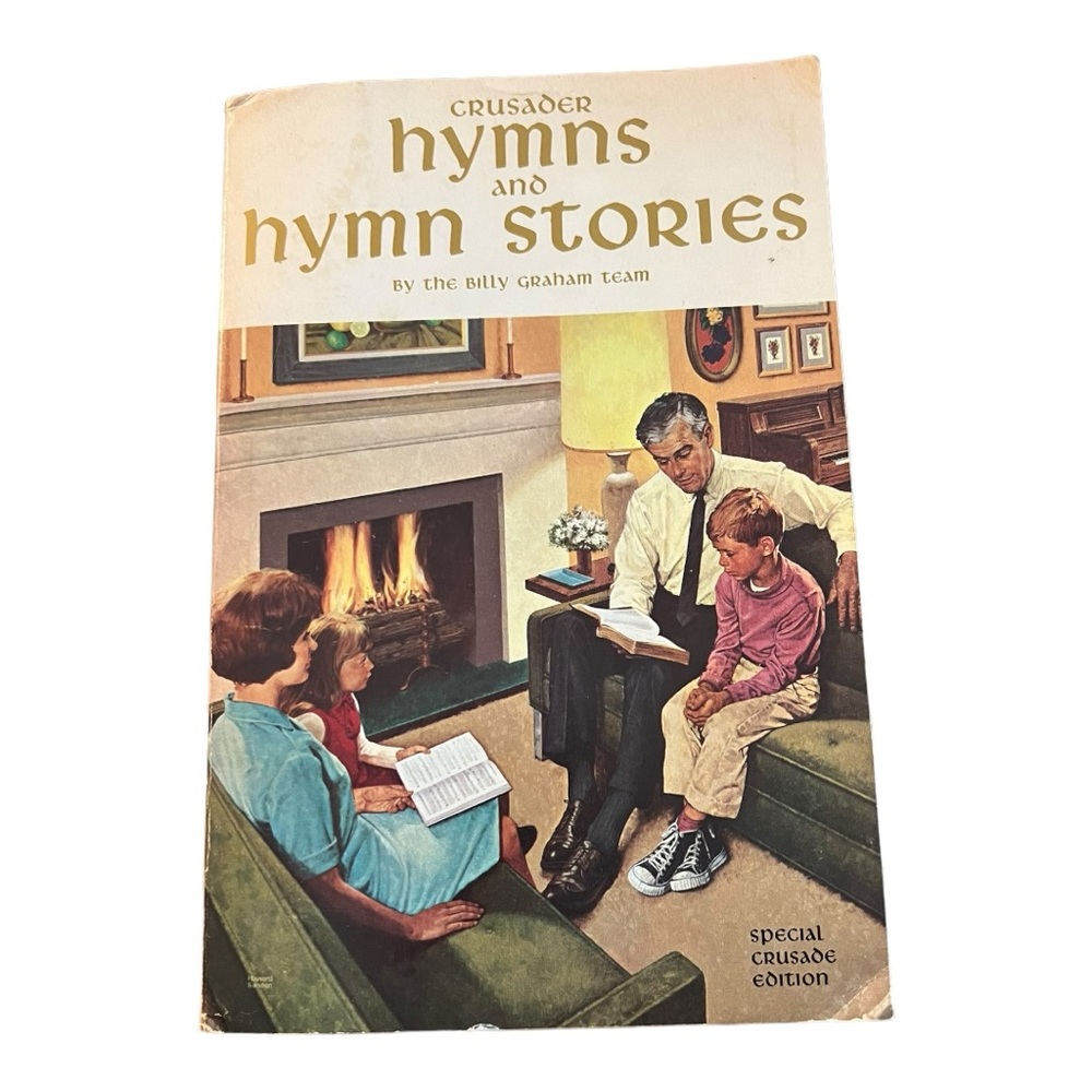 Crusader Hymns and Hymn Stories by The Billy Graham Team Song Book 1967